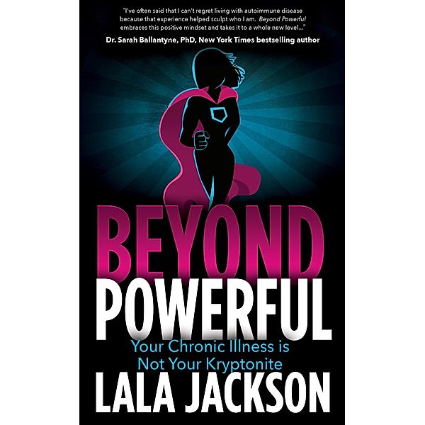 Beyond Powerful, Lala Jackson