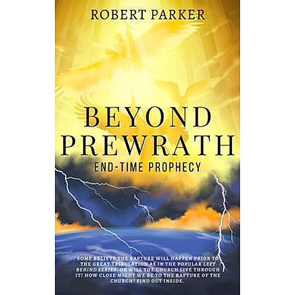 Beyond Prewrath, Robert Parker