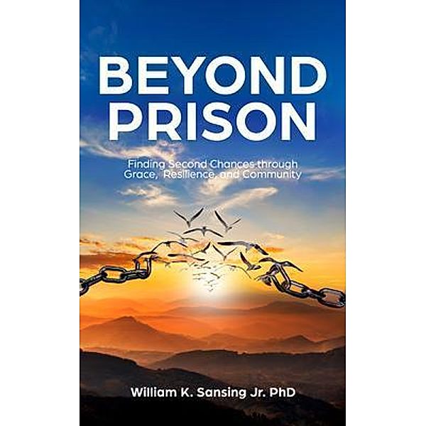 Beyond Prison, William Kenneth Sansing