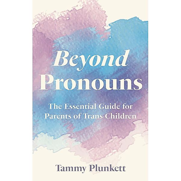 Beyond Pronouns, Tammy Plunkett