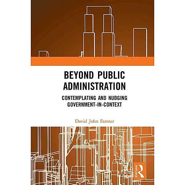 Beyond Public Administration, David John Farmer