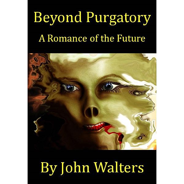 Beyond Purgatory / John Walters, John Walters