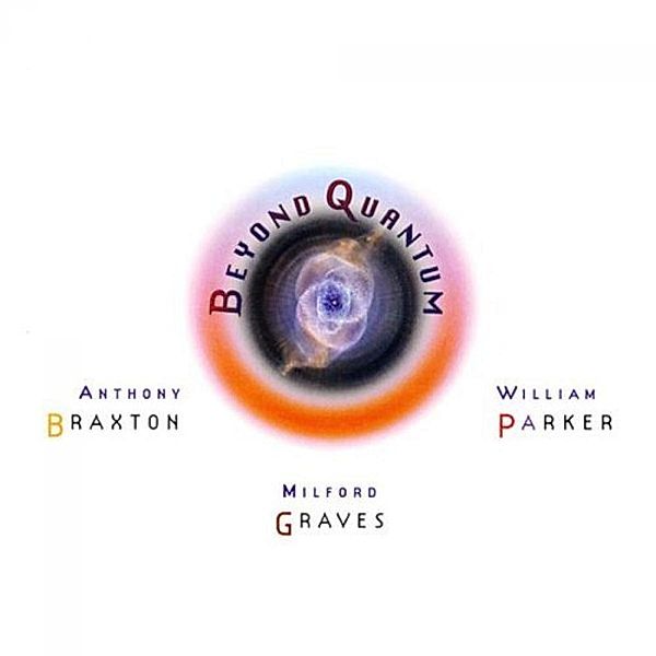 Beyond Quantum, Braxton, Graves, Parker