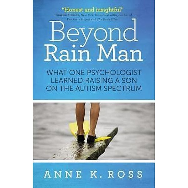 Beyond Rain Man, Anne K. Ross