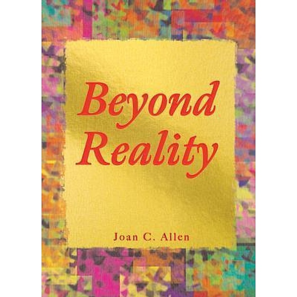 Beyond Reality, Joan C. Allen