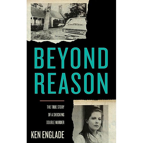 Beyond Reason, Ken Englade