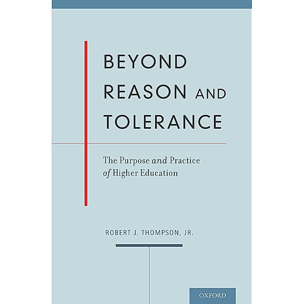 Beyond Reason and Tolerance, Robert J. Jr. Thompson