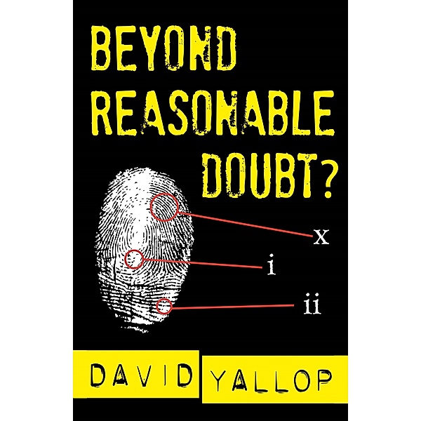 Beyond Reasonable Doubt?, David Yallop