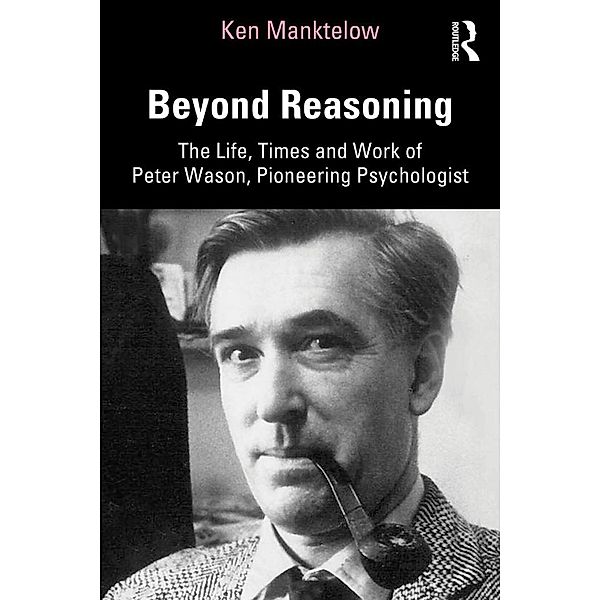 Beyond Reasoning, Ken Manktelow