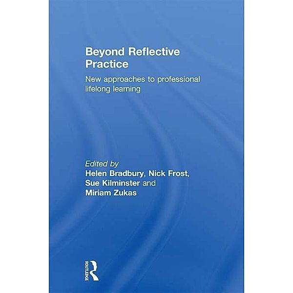 Beyond Reflective Practice