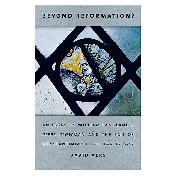 Beyond Reformation?, David Aers