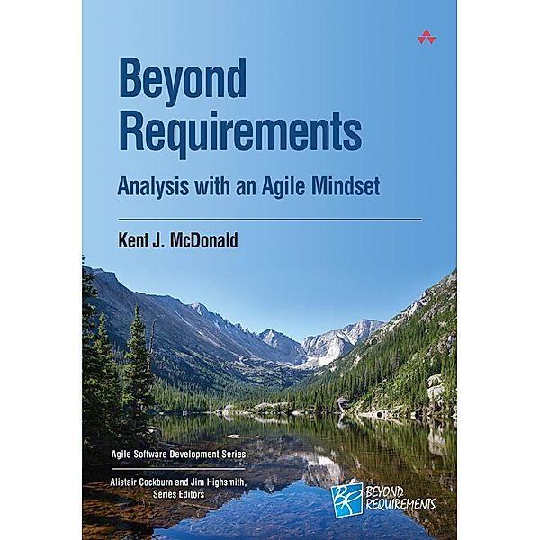 Beyond Requirements, Kent J. McDonald