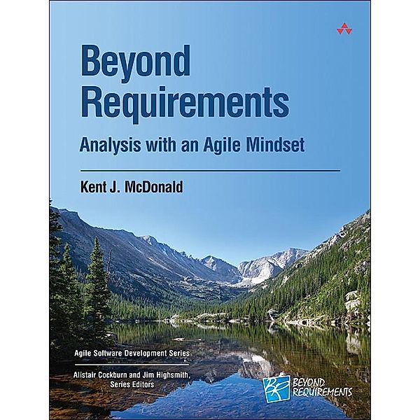 Beyond Requirements, Kent J. McDonald