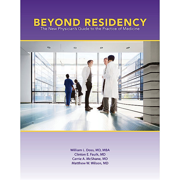 Beyond Residency, Matthew W. Wilson, Carrie A. McShane, Clinton E. Faulk, William L. Doss