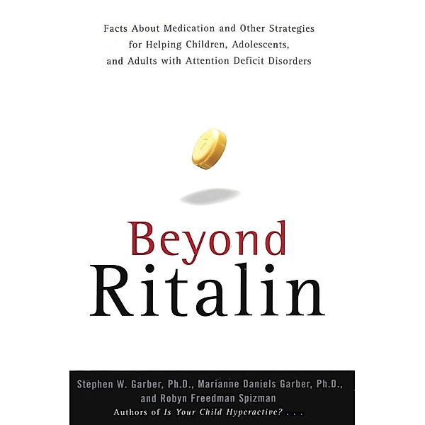 Beyond Ritalin:Facts About Medication and Strategies for Helping Children,, Robyn Freedman Spizman