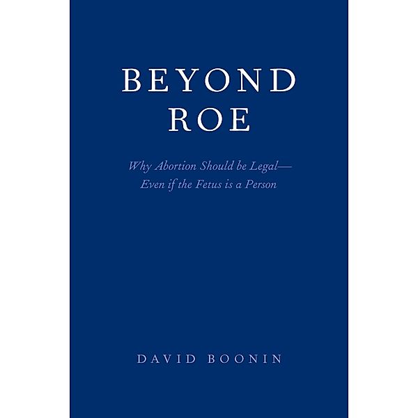 Beyond Roe, David Boonin