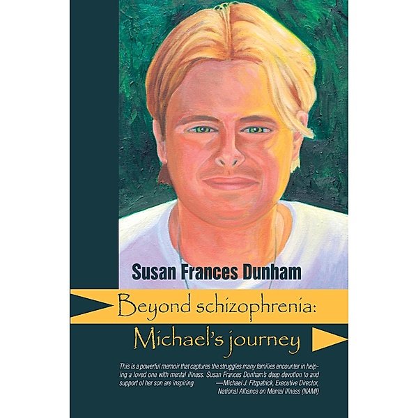 Beyond Schizophrenia, Susan Frances Dunham