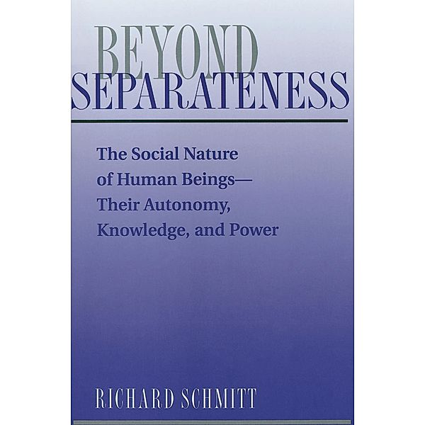 Beyond Separateness, Richard Schmitt