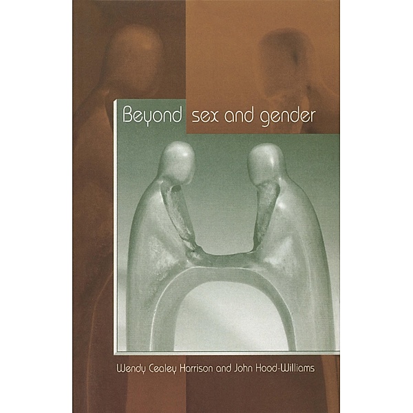 Beyond Sex and Gender, Wendy Cealey Harrison, John Hood-Williams