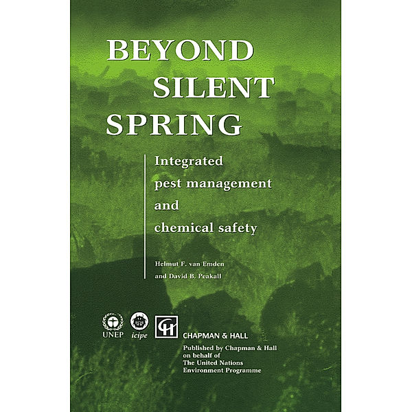 Beyond Silent Spring, H. F. van Emden, David B. Peakall