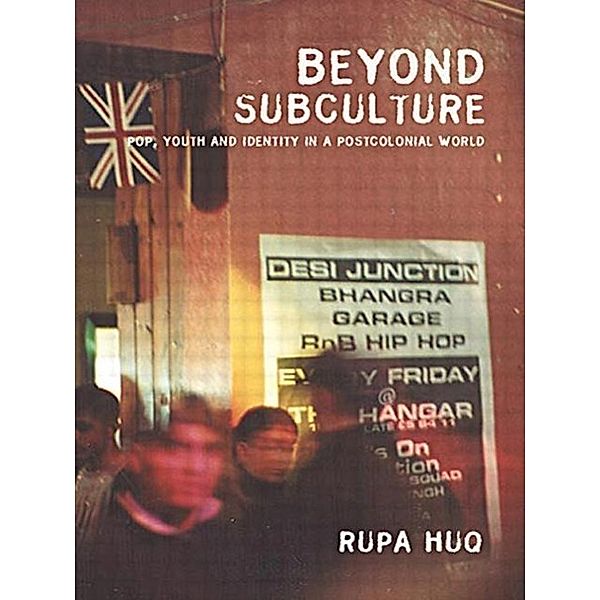 Beyond Subculture, Rupa Huq