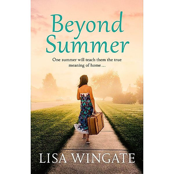 Beyond Summer / The Blue Sky Hill Series Bd.3, Lisa Wingate