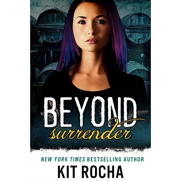 Beyond Surrender / Beyond, Kit Rocha