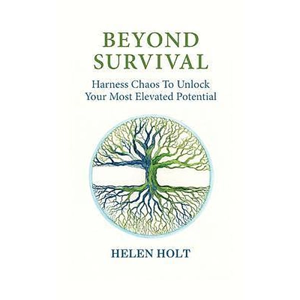 Beyond Survival, Helen Holt