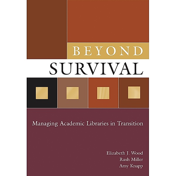 Beyond Survival, Elizabeth J. Wood, Rush Miller, Amy Knapp