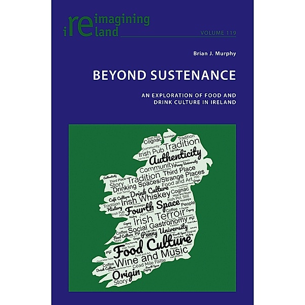 Beyond Sustenance / Reimagining Ireland Bd.119, Brian Murphy