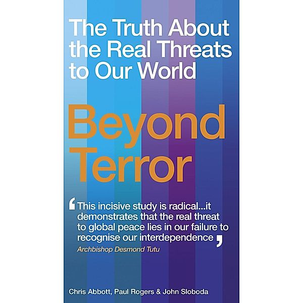 Beyond Terror, Chris Abbott, John Sloboda, Paul Rogers