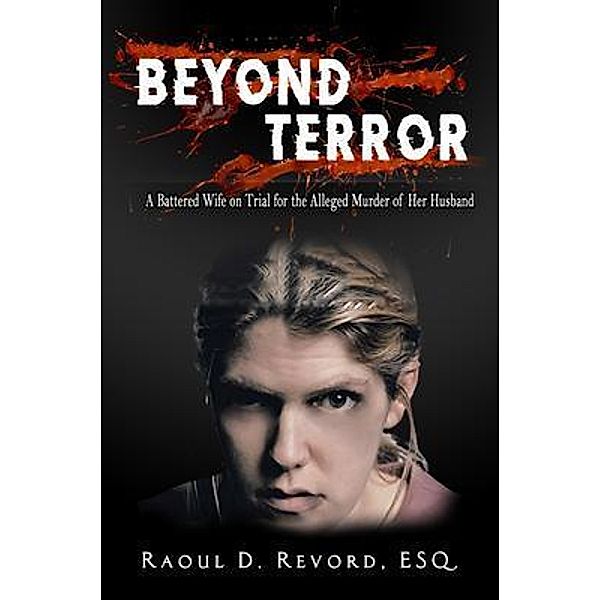 Beyond Terror / The Media Reviews, Esq. Raoul D. Revord
