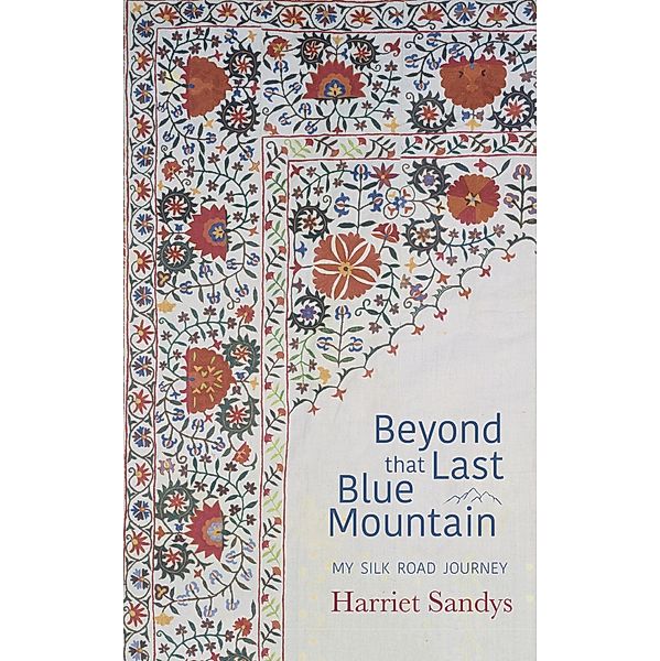 Beyond That Last Blue Mountain, Harriet Sandys