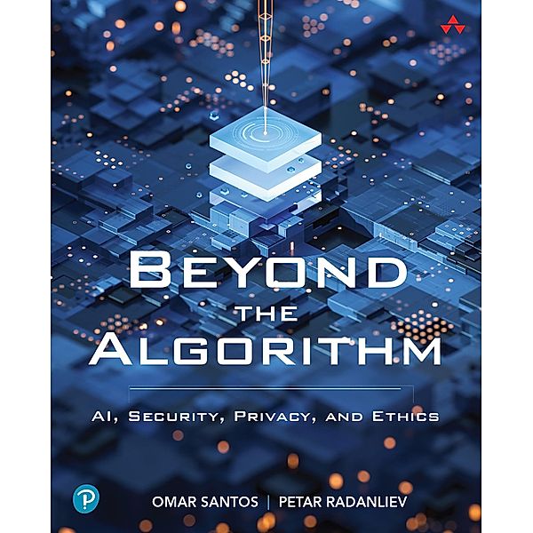 Beyond the Algorithm, Omar Santos, Petar Radanliev