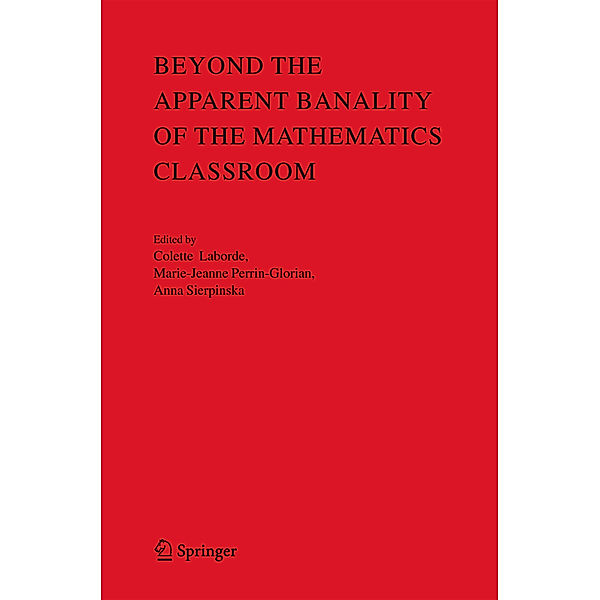 Beyond the Apparent Banality of the Mathematics Classroom