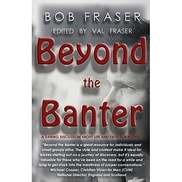 Beyond the Banter / Val Fraser, Bob Fraser