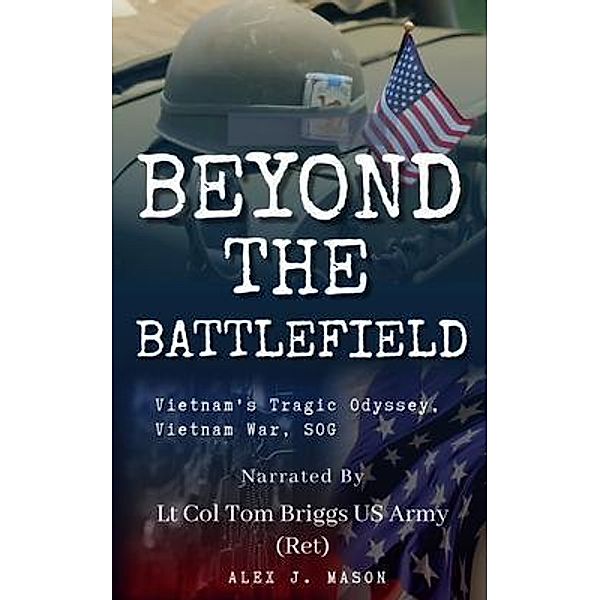 Beyond the Battlefield, Alex J. Mason