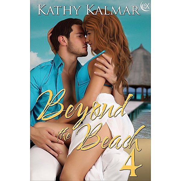 Beyond the Beach 4 / Beyond The Beach, Kathy Kalmar