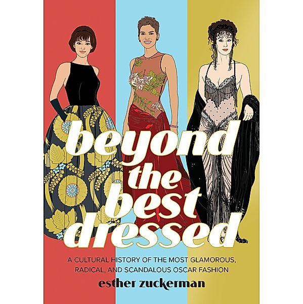 Beyond the Best Dressed, Esther Zuckerman