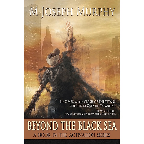 Beyond the Black Sea / M Joseph Murphy, M Joseph Murphy