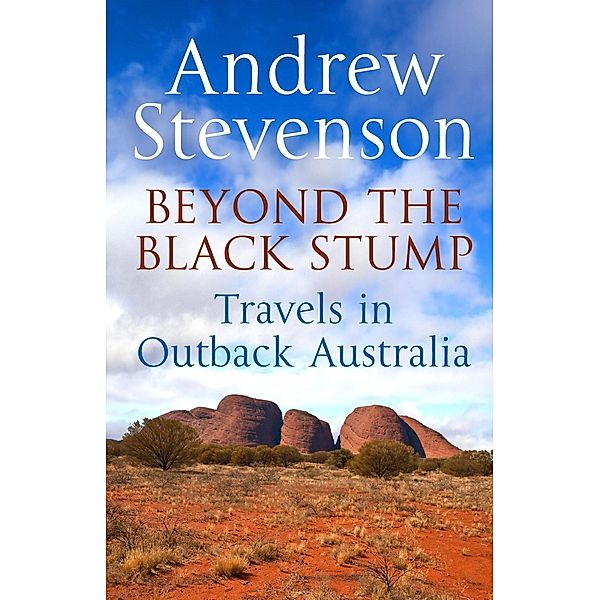 Beyond the Black Stump, Andrew Stevenson