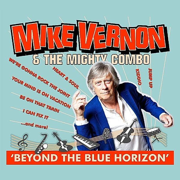 Beyond The Blue Horizon, Mike Vernon & The Mighty Combo