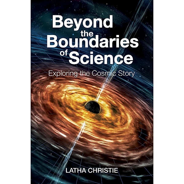 Beyond the Boundaries of Science, Latha Christie