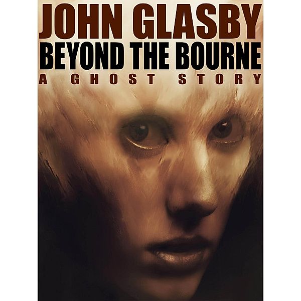 Beyond the Bourne, John Glasby