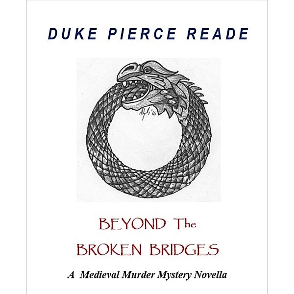 Beyond The Broken Bridges, Duke Pierce Reade