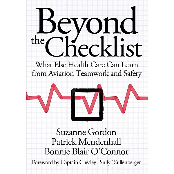 Beyond the Checklist / The Culture and Politics of Health Care Work, Suzanne Gordon, Patrick Mendenhall, Bonnie Blair O'Toole