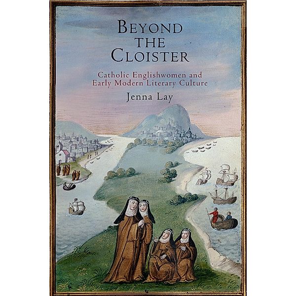Beyond the Cloister, Jenna Lay