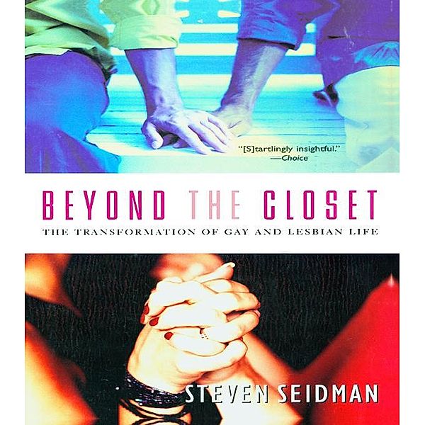 Beyond the Closet, Steven Seidman