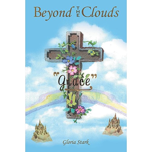 Beyond the Clouds, Gloria Stark