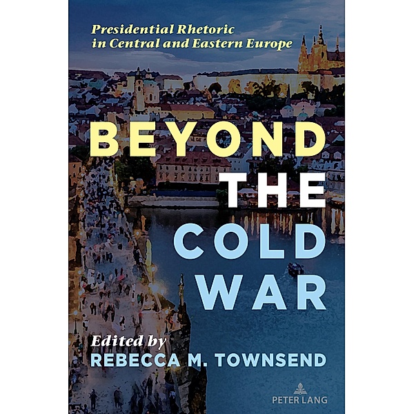 Beyond the Cold War / Frontiers in Political Communication Bd.50